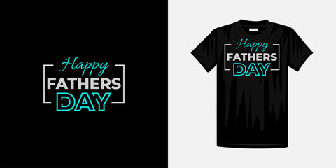 Happy fathers day best typography t-shirt design. Famous quotes t-shirt design.