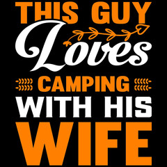 Obraz premium this guy loves camping with his wife