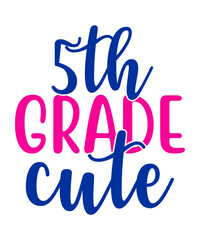5th grade cute, Hello Back to School svg, First day of School svg, Back to School bundle svg