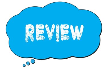 REVIEW text written on a blue thought bubble.