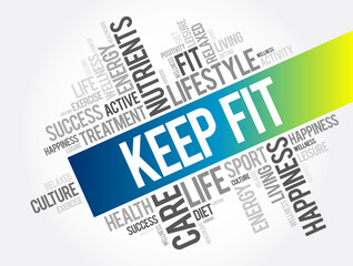 KEEP FIT word cloud collage, health concept background