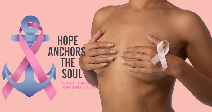 Composition of pink ribbon anchor logo and text, with woman covering bust with hands - Powered by Adobe