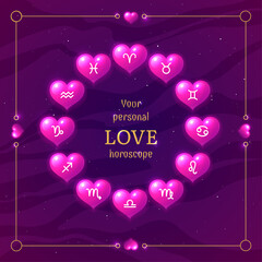 Pink layout design of your personal love horoscope. Astrology prediction banner with shiny hearts in circular shape with zodiacal symbols on dark pink background vector illustration - obrazy, fototapety, plakaty