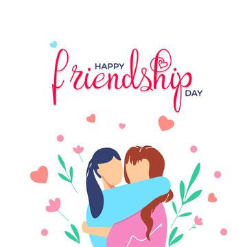 Poster of celebration of Friendship Day. In this poster, two girls hug each other and celebrate Friendship Day.