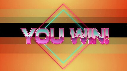 Animation of you win text in pink metallic, over neon lines on orange and black