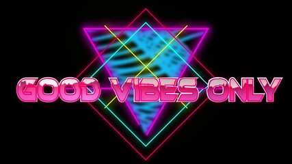 Animation of good vibes only text in pink metallic, over neon lines on black