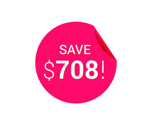 Save $708 us dollars sticker