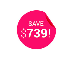 Save $739 us dollars sticker