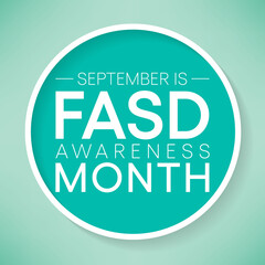 International Fetal alcohol spectrum disorder awareness month (FASD) is observed every year in September, in recognition of the importance of alcohol free pregnancy. Vector illustration