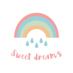 Cute illustration with rainbow., rain and lettering sweet dreams. Colorful isolated clipart. 
