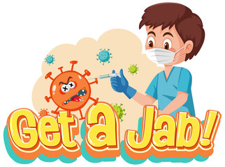 Coronavirus vaccination concept with Jab Time font and doctor cartoon character