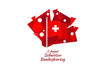 Translate: August 1, Swiss national day. Vector illustration. Suitable for greeting card, poster and banner.