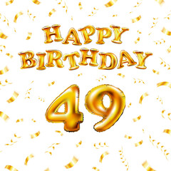 Golden number forty nine metallic balloon. Happy Birthday message made of golden inflatable balloon. 48 number etters on white background. fly gold ribbons with confetti. vector illustration