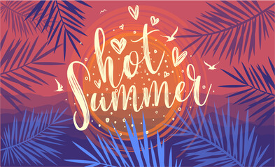 Hot Summer banner. Trendy texture. Season vocation, weekend, holiday logo. Summer Time Wallpaper. Happy shiny Day. Modern vector Lettering. Fashionable styling. 