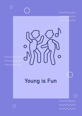 Youth nightlife postcard with linear glyph icon. Staying forever young. Greeting card with decorative vector design. Simple style poster with creative lineart illustration. Flyer with holiday wish