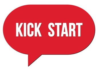 KICK  START text written in a red speech bubble