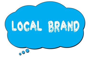 LOCAL  BRAND text written on a blue thought bubble.