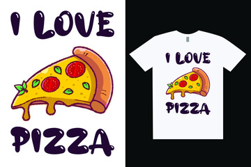 I love Pizza t-shirt and apparel trendy design and typography lettering, print, vector, illustration design