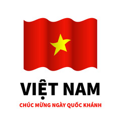 Vietnam Independence Day lettering in Vietnamese with flag. National holiday celebrated on September 2. Vector template for typography poster, banner, greeting card, flyer