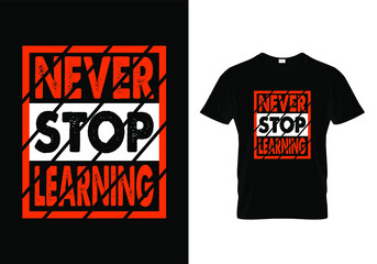 Never Stop Learning Typography Quote T-Shirt Design Sticker