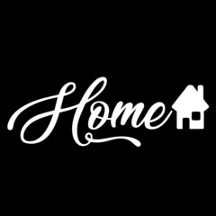 home on black background inspirational quotes,lettering design