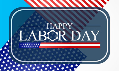 Labor Day in the United States of America is observed every year in September, to honor and recognize the American labor movement and their works and contributions. Vector illustration