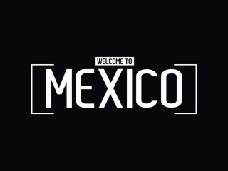 welcome to Mexico typography modern text Vector illustration stock 