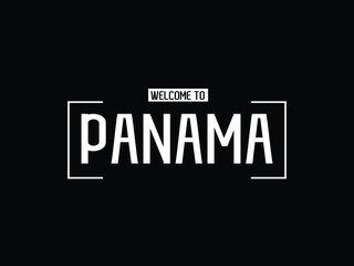 Fototapeta premium welcome to Panama typography modern text Vector illustration stock 