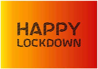 Happy Lock down Letter Logo and T shirt Design Template