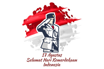 Translate: August 17, Happy Independence Day of Indonesia. With National Flag Hoisting Troop (Indonesian: Paskibraka) vector illustration. Suitable for greeting card, poster and banner.
