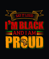 I'm Black And I'm proud t-shirt design vector