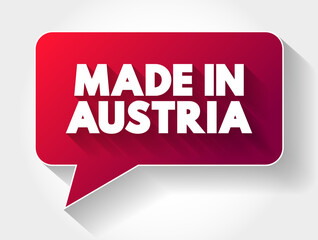 Made in Austria text message bubble, concept background