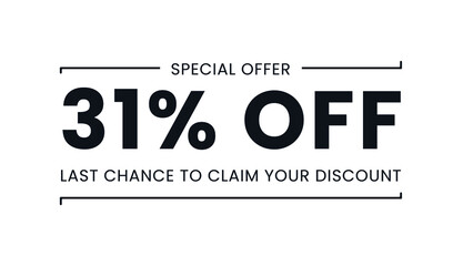 Sale special offer 31% off, last chance to claim your discount