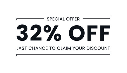 Sale special offer 32% off, last chance to claim your discount