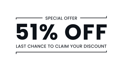 Sale special offer 51% off, last chance to claim your discount