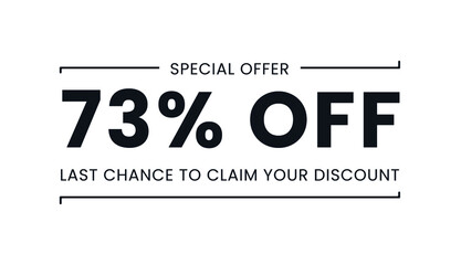Sale special offer 73% off, last chance to claim your discount