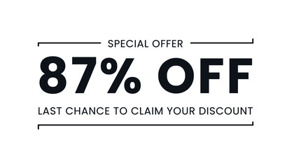 Sale special offer 87% off, last chance to claim your discount