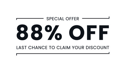 Sale special offer 88% off, last chance to claim your discount