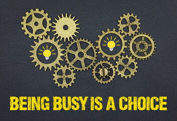 Being busy is a choice