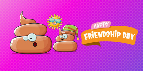 Happy friendship day horizontal banner or greeting card with vector funny cartoon poo friends characters isolated on abstract grey background. Best friends concept