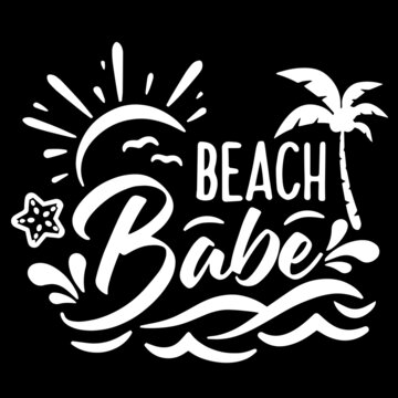 beach babe on black background inspirational quotes,lettering design