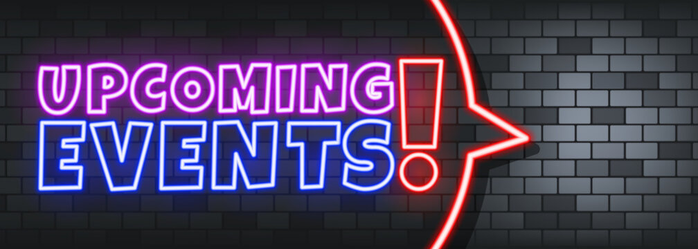 Upcoming events neon text on the stone background. Upcoming events. For business, marketing and advertising. Vector on isolated background. EPS 10