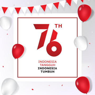 Dirgahayu Kemerdekaan RI Means Celebrating The 76th Republic Of Indonesia's Anniversary