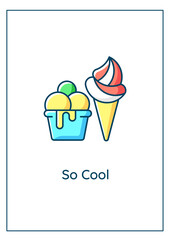 Ice cream is so cool greeting card with color icon element. Summer food memories. Postcard vector design. Decorative flyer with creative illustration. Notecard with congratulatory message