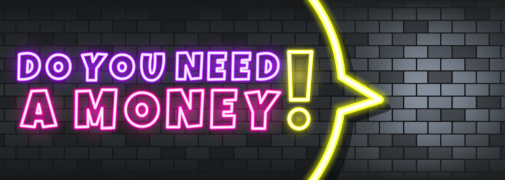 Do you need a money neon text on the stone background. Do you need a money. For business, marketing and advertising. Vector on isolated background. EPS 10