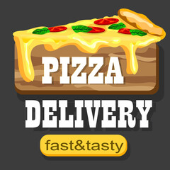 Pizza delivery illustration. Fast and delicious pizza tasty banner