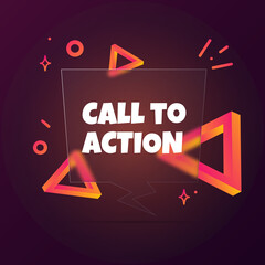 Call to action. Speech bubble banner with Call to action text. Glassmorphism style. For business, marketing and advertising. Vector on isolated background. EPS 10