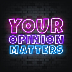 Fototapeta na wymiar Your opinion metters neon text on the stone background. Your opinion metters. For business, marketing and advertising. Vector on isolated background. EPS 10