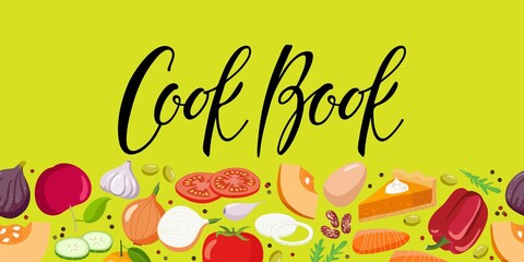 Cook Book cover. Food seamless border and handwritten lettering. Cookbook for cooking recipes. Kitchen emblem, culinary symbol, label, for kitchen poster, menu template, for cover of book, postcard