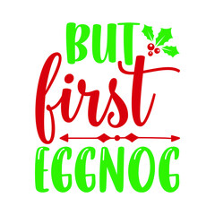 But first eggnog